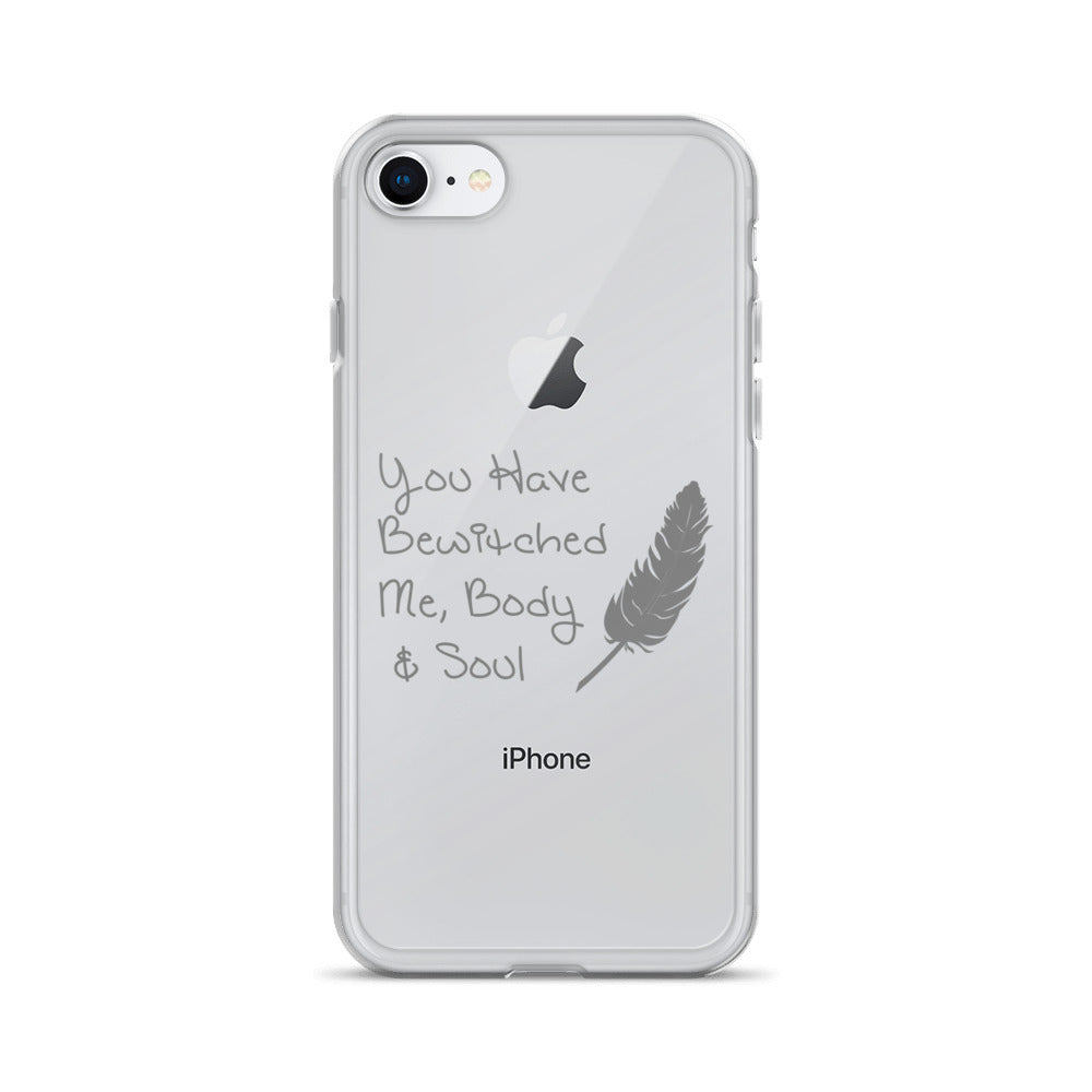 You have bewitched me iPhone Case