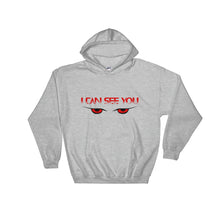 Load image into Gallery viewer, I Can See You Hooded Sweatshirt