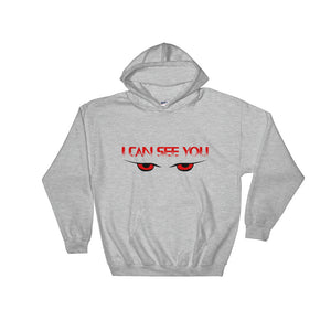 I Can See You Hooded Sweatshirt