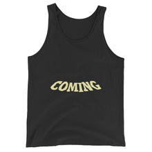 Load image into Gallery viewer, Coming Unisex  Tank Top