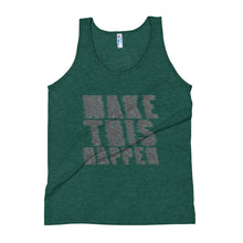 Load image into Gallery viewer, Unisex Tank Top Make This Happen