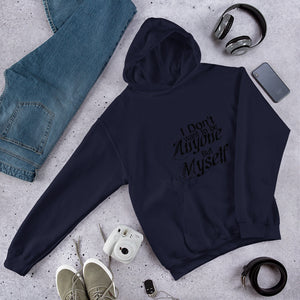 But Myself Hooded Sweatshirt