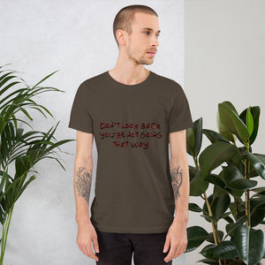 Short-Sleeve Unisex T-Shirt Don't Look Back