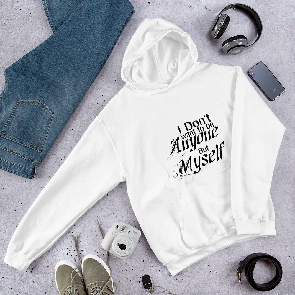 But Myself Hooded Sweatshirt