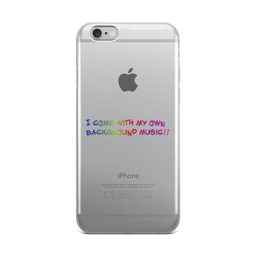 I come with my own background music iPhone Case