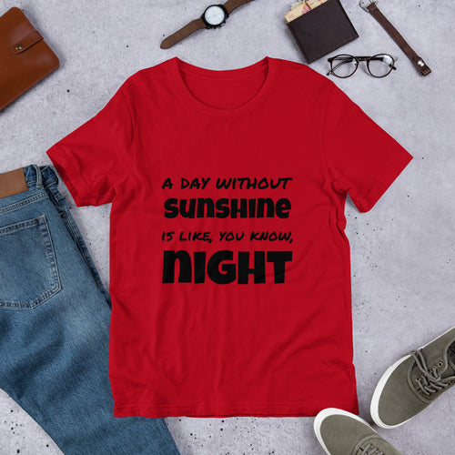 A day without sunshine Short Sleeve Jersey T-Shirt