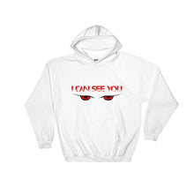 Load image into Gallery viewer, I Can See You Hooded Sweatshirt