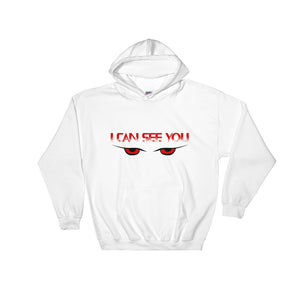 I Can See You Hooded Sweatshirt